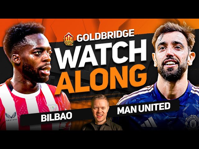 ATHLETIC CLUB vs MAN UNITED Live With MARK GOLDBRIDGE!