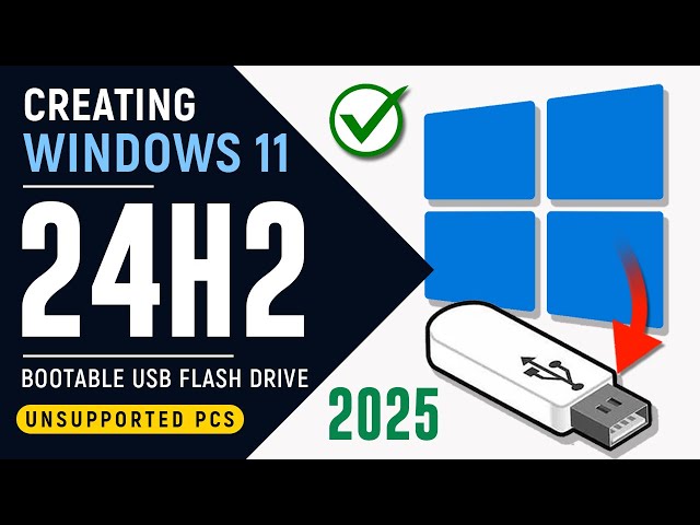 How to Create Windows 11 24H2 Bootable USB for Unsupported PCs - 2026