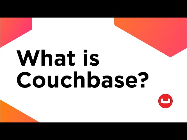 What is Couchbase -  A quick overview of Couchbase’s Platform