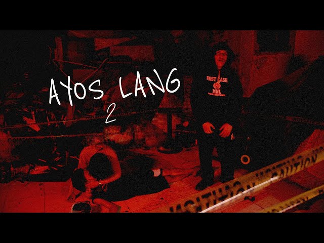 OLG Zak - AYOS LANG 2 (Official Music Video)