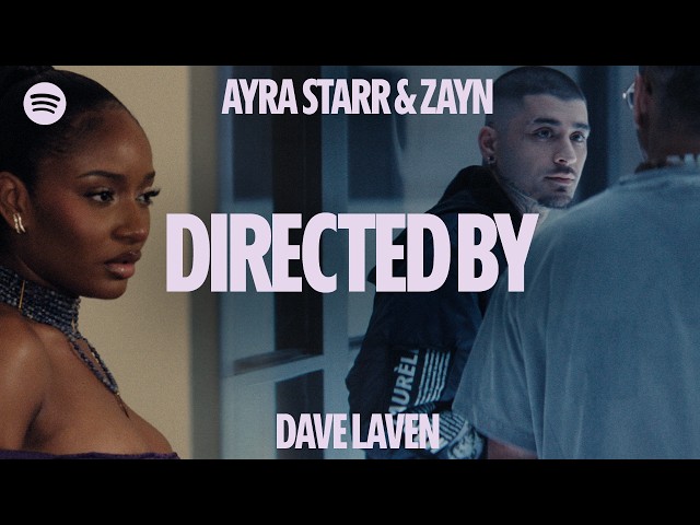 Directed By | The Making of Ayra Starr’s  “Heaven Baby ft ZAYN” Music Video | Spotify
