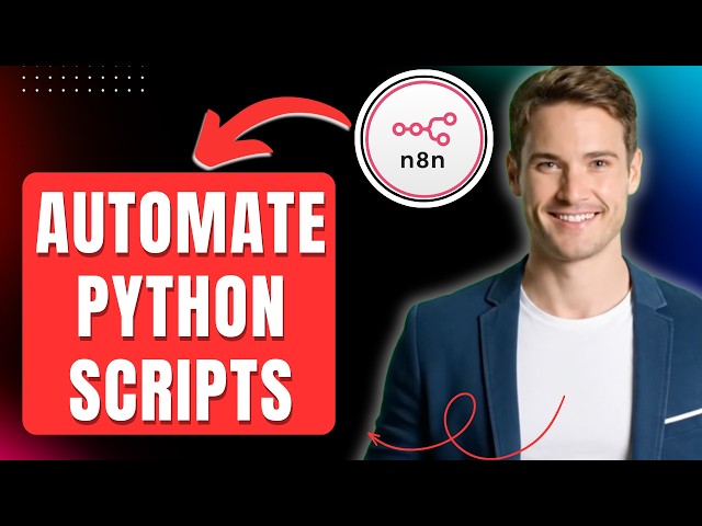 How to Run and Automate Python Scripts With n8n Easily 2026