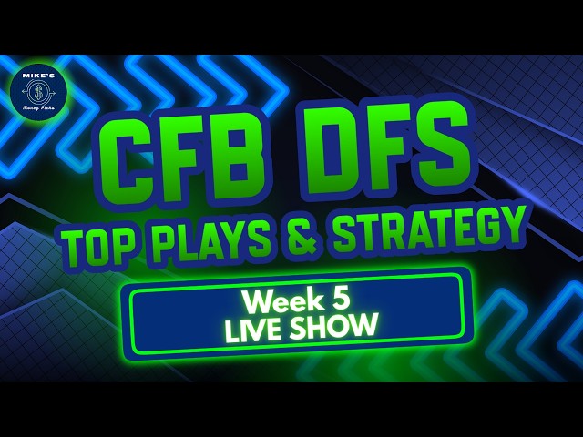 CFB DFS Week 5 LIVE SHOW: DraftKings Picks, Strategy, & Top Plays