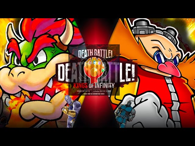 Death Battle Bowser VS Eggman, but with KINGS OF INFINITY OST