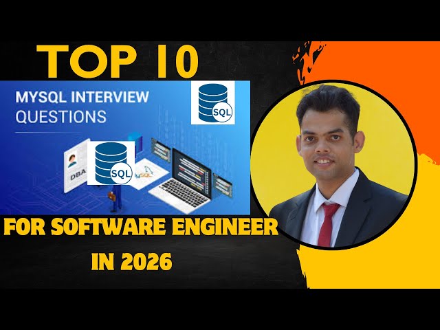 Top 10 MySQL Interview Questions for Software Engineers In 2026 | Every Backend Engineer Must Know