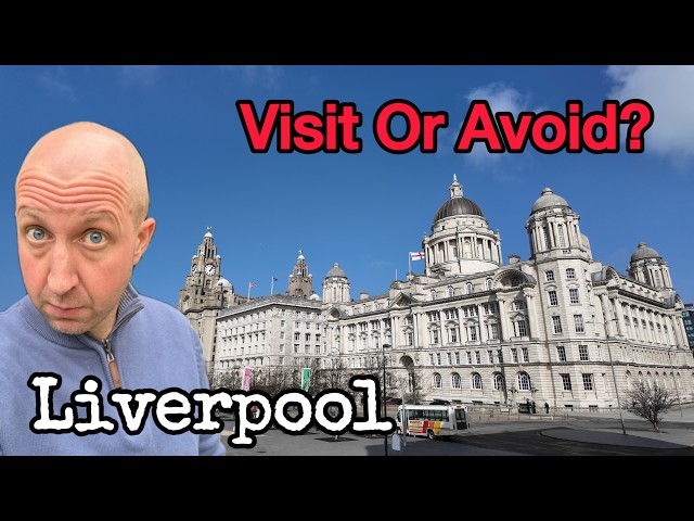 Liverpool Attracts Tourists From Around The World...But Should You Go?