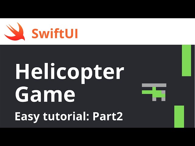 EASY iOS game tutorial Part 2/2 | Helicopter arcade game | SwiftUI 2020