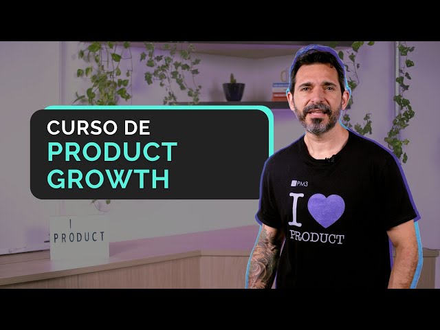 Curso de Product Growth - PM3