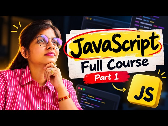 JavaScript Full Course | Part 1