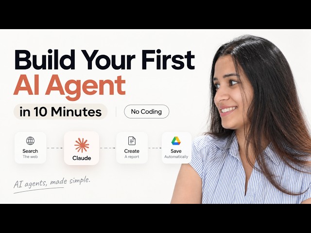 Build Your First AI Agent in 10 Minutes — No Coding