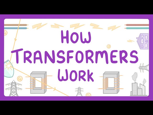 GCSE Physics - How Transformers Work (2026/27 exams)