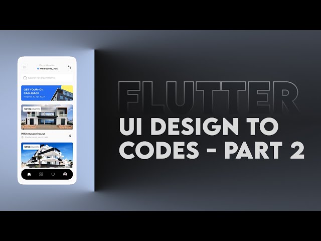 Dribbble Design to Flutter App: Part 2