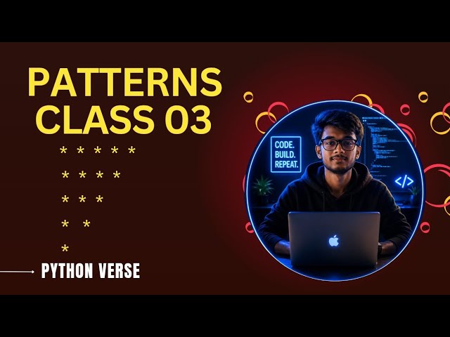 Patterns in python  class 03 || Python programming 