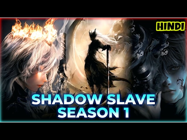(FULL) Shadow Slave Season 1 Explained in Hindi