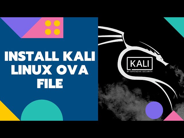 How To Install Kali Linux OVA File 2021.1/Latest In VirtualBox |