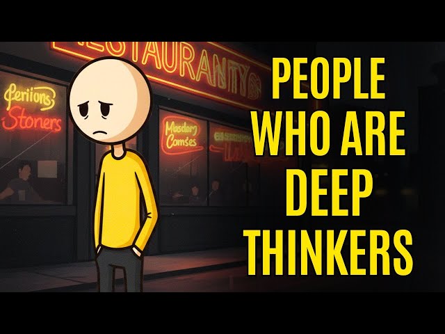 The Psychology of People Who Are Deep Thinkers