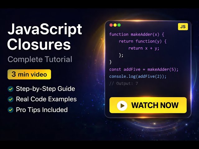🎓 JavaScript Closures - Complete JavaScript Tutorial