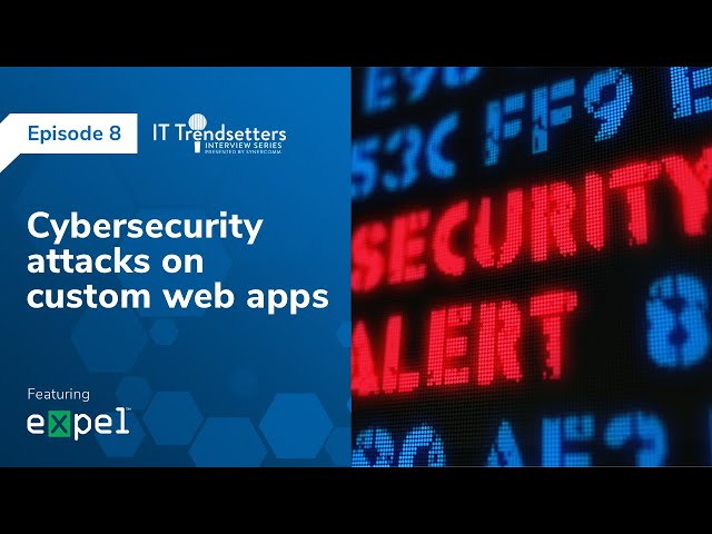 Cybersecurity attacks on custom web apps