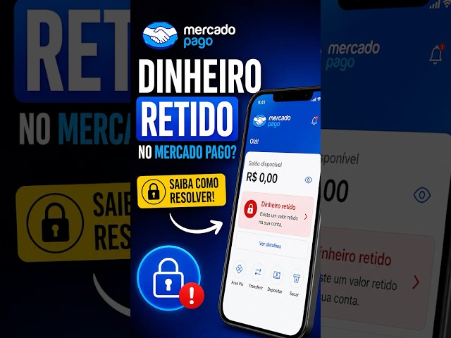 Dinheiro retido no Mercado Pago? Resolve assim