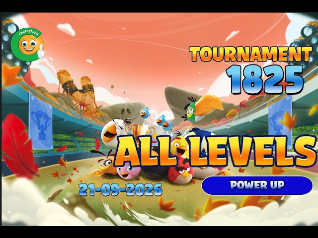 ALL Levels Tournament 1825 Angry Birds Friends HighScore Power UP Strategy 21-09-2026