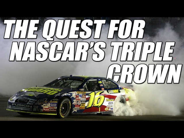 The Quest for NASCAR's Triple Crown
