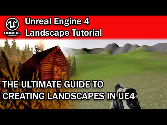 WORLD'S BEST UNREAL ENGINE 4 LANDSCAPE TUTORIAL! | UE4 Landscape Tutorial for Beginners