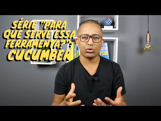 Para que serve esta ferramenta?: Cucumber