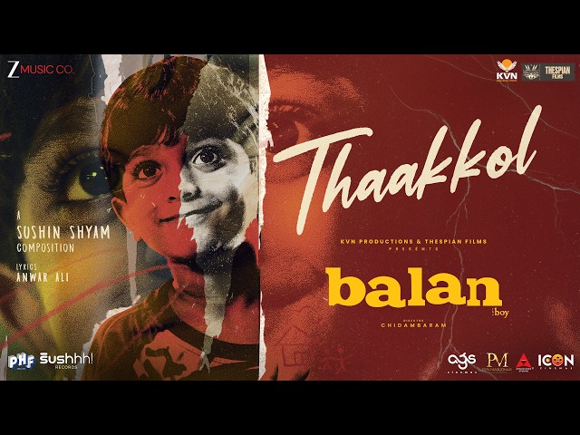 Thaakkol - Balan: The Boy | Sushin Shyam | Nila Raj | Anvar Ali | New Malayalam Song