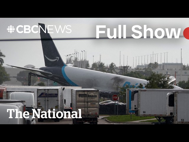 CBC News: The National | Deadly cargo plane crash in Miami