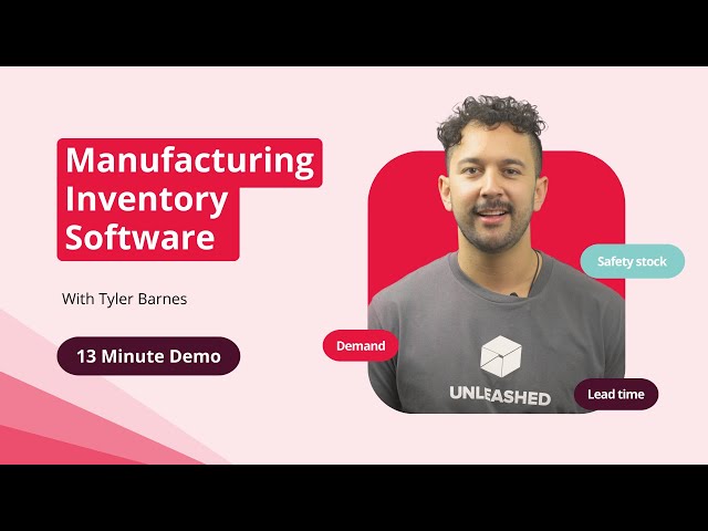 Manufacturing Inventory Software: 13 Minute Overview