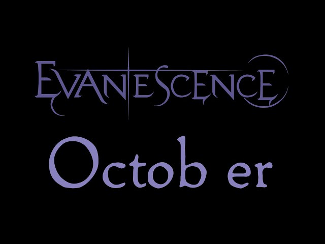 Evanescence - October Lyrics (Evanescence EP Outtake)