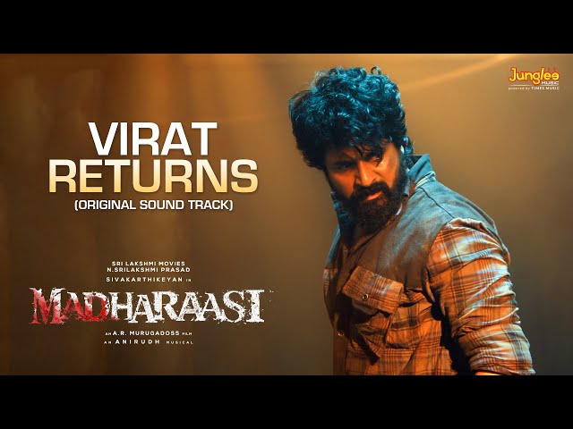 Virat Returns | Madharaasi OST | Sivakarthikeyan | Rukmini | A.R.Murugadoss | Anirudh
