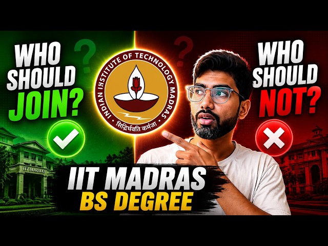 Who Should Join IIT Madras BS Degree? | Who Should Avoid It? Complete Truth
