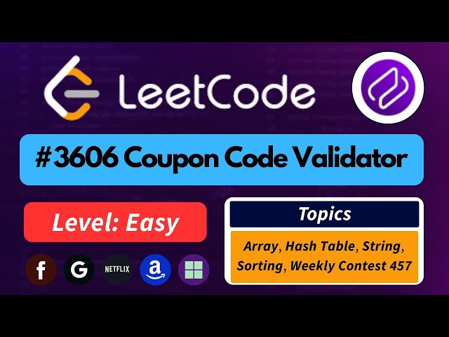 Leetcode POTD: Coupon Code Validator | String Validation & Rule-Based Parsing Strategy