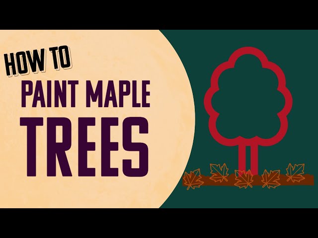 How to Paint a Maple Tree in Acrylic: 2 Easy Methods