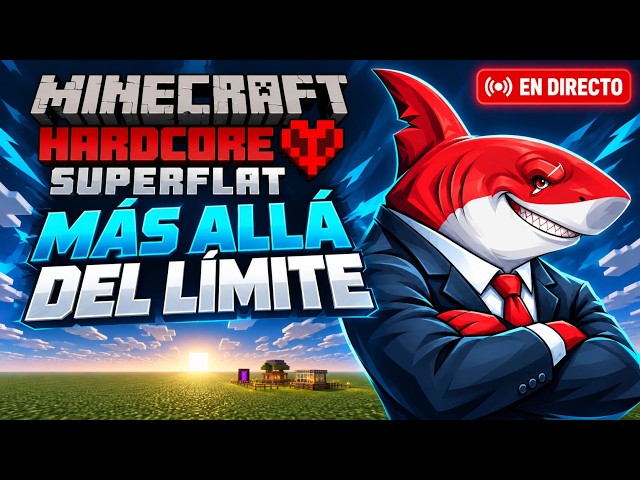 🔴 [+870 DÍAS] MINECRAFT HARDCORE SUPERFLAT: MÁS ALLÁ DEL LÍMITE | Día 23