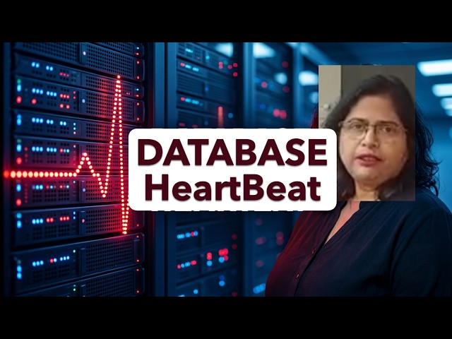 Are You Listening to Your Database Heartbeat?