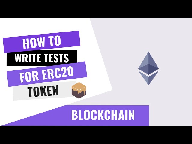 HOW TO WRITE UNIT TESTS FOR ERC20 SMART CONTRACT USING TRUFFLE AND GANACHE