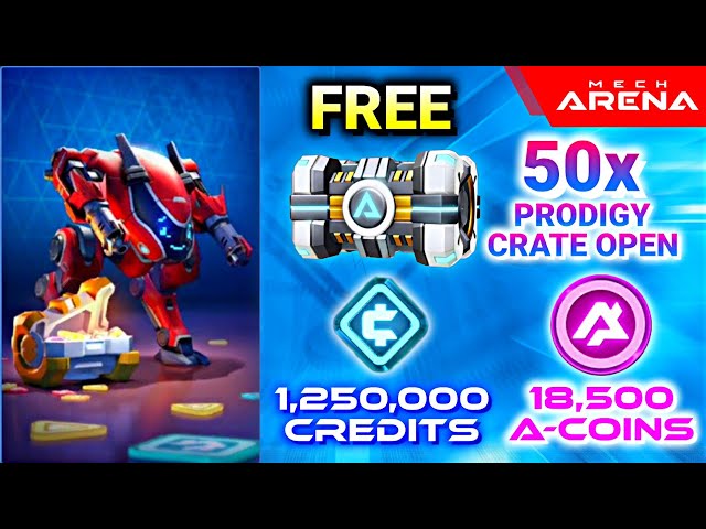 Mech Copy Compensation 🤩Free Acoins, Credits, 50 Prodigy Crate - Mech Arena Robot Showdown