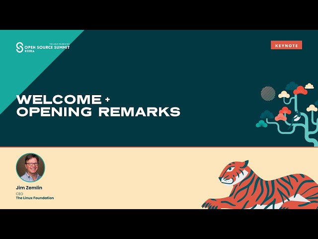 Keynote: Welcome - Jim Zemlin, CEO, The Linux Foundation