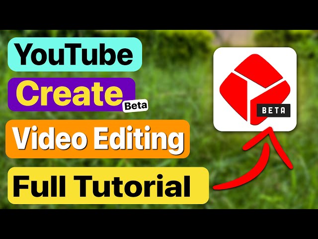 Transform Your Videos with the YouTube Create App: Full Tutorial