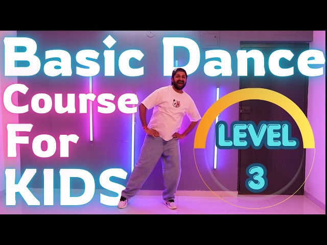 Basic Dance For Kids | Level 3 | Beginner's Dance Steps | Easy Dance Moves