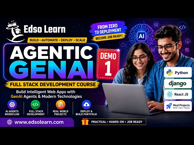GenAI Full Stack Development Course Demo | Session 1 | Python/ Django/React/AI Agents | Edso Learn