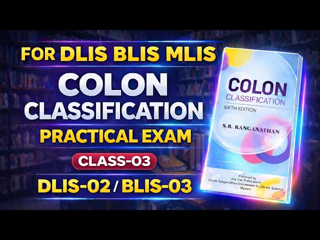 VMOU DLIS-02/BLIS-03 Colon Classification Practical Examples | Colon Classification Practical Class