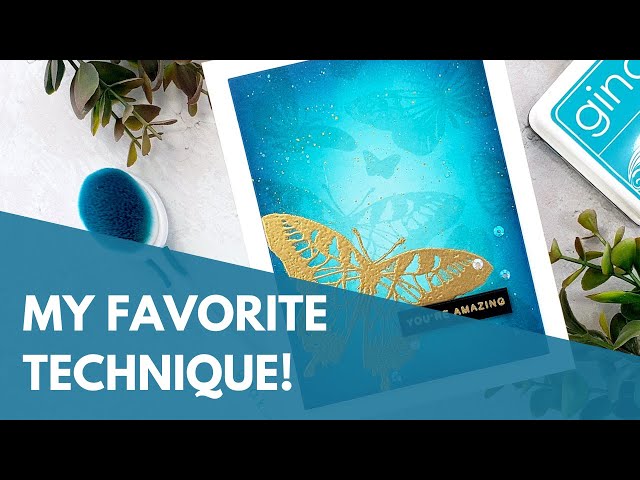My FAVORITE card making TECHNIQUE !