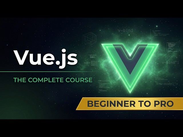 Vue 3 Crash Course - Become a Pro Developer