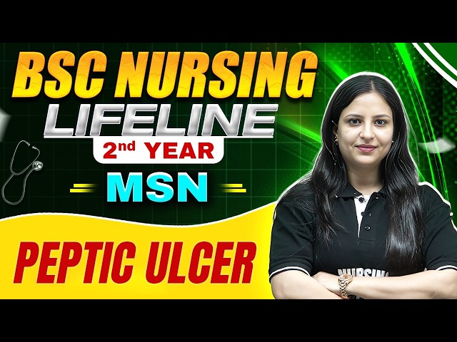 Peptic Ulcer Bsc Nursing 2nd year | B.SC Nursing LifeLine | #bscnursing