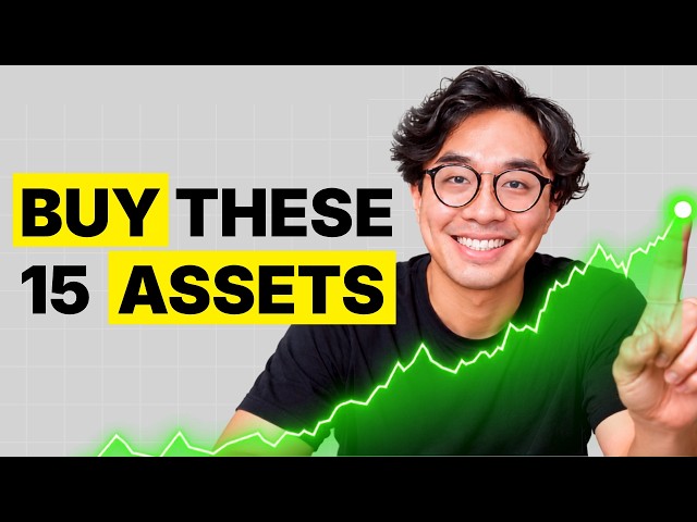 Buy These 15 Assets That Will Make You Rich