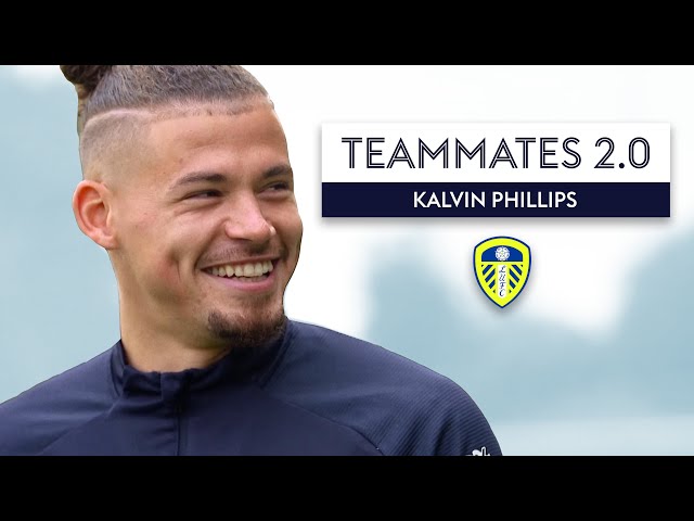 Who has the best nickname at Leeds United? 💭 | Kalvin Phillips | Teammates 2.0