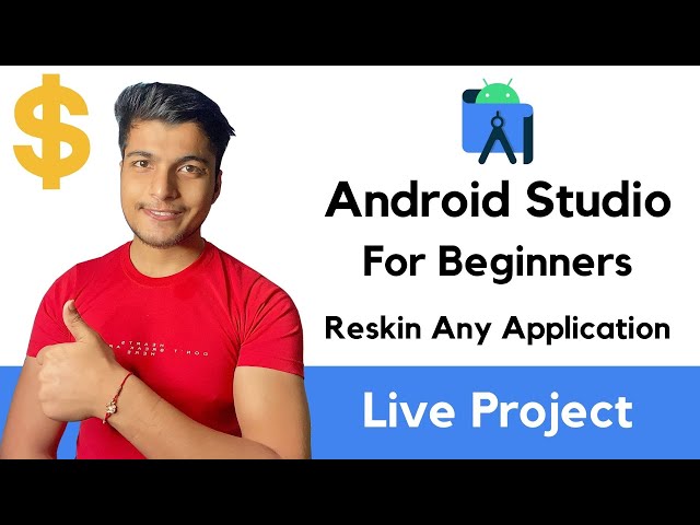 Android Studio Basic Learning in 30 min || Reskin Any Application in FREE || Live Practical || Hindi